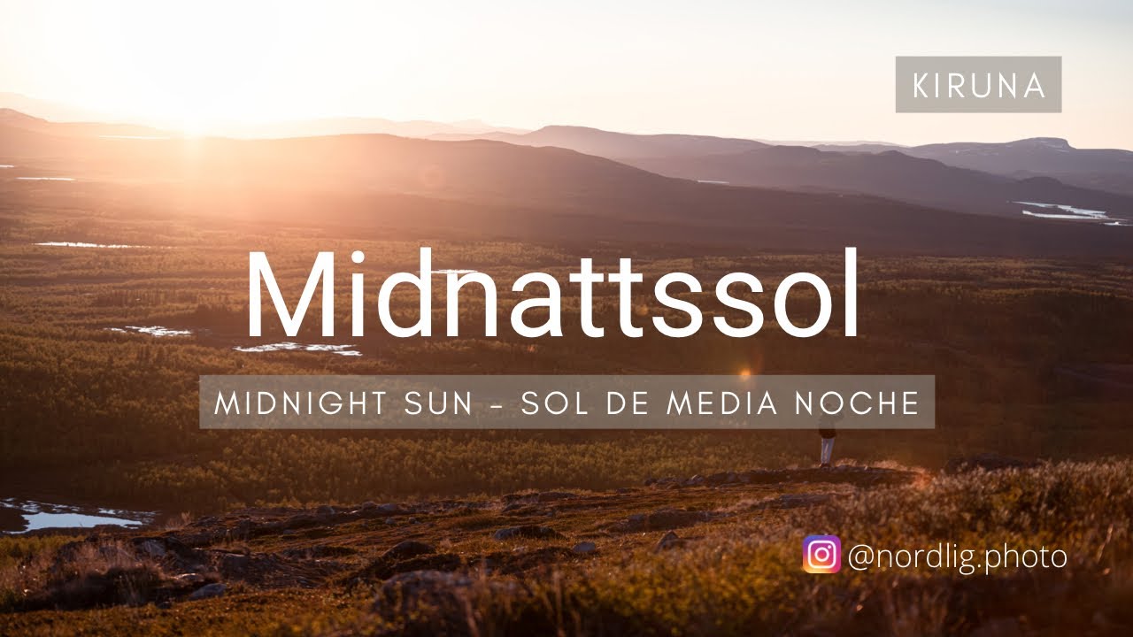 Midnattssol - midnight sun - sol de medianoche ☀️ Kiruna Sweden